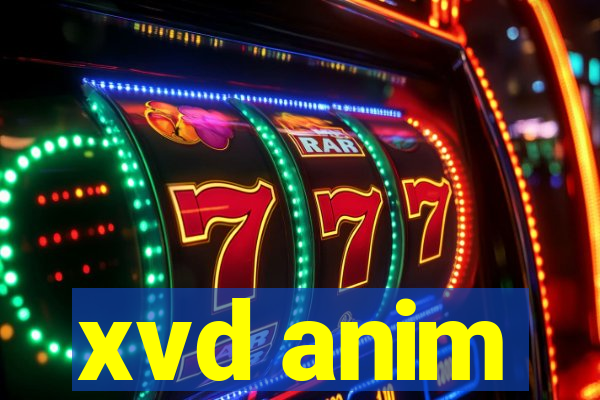 xvd anim